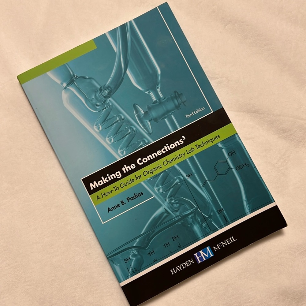 Making the Connection A How-To Guide for Organic Chemistry Lab Techniques